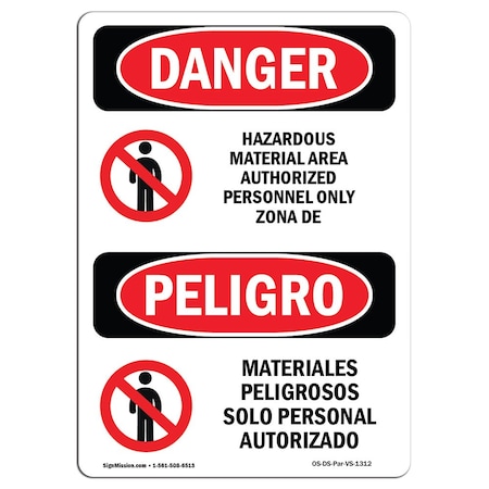 Signmission Safety Sign, OSHA Danger, 10" Height, Aluminum, Hazardous Material Authorized Spanish OS-DS-A-710-VS-1312